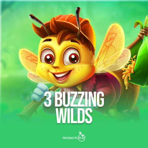 3 BUZZING WILDS